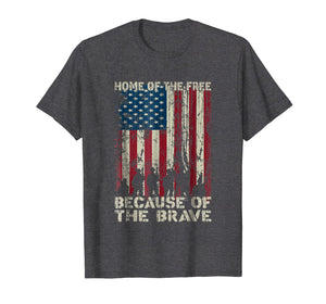 Home Of The Free Because Of The Brave American Flag T Shirt