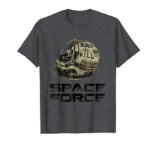 Load image into Gallery viewer, born to kill - space force t-shirt
