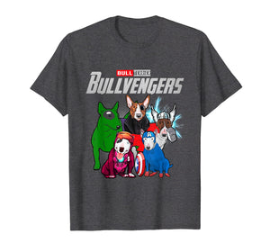 Funny Bull Terrier Dog Lover Gift Bullvengers For Women Men T-Shirt