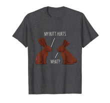 Load image into Gallery viewer, My Butt Hurts Chocolate Bunny Rabbit Easter Men Women Kids T-Shirt-154059
