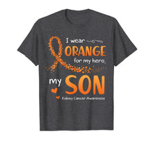 Load image into Gallery viewer, I Wear Orange For Son Kidney Cancer Awareness T-Shirt-3340464

