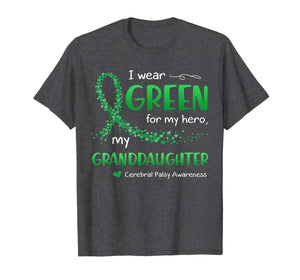 I Wear Green For My Granddaughter Cerebral Palsy Awareness T-Shirt-4105126