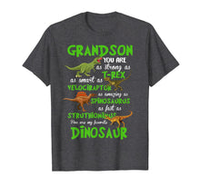Load image into Gallery viewer, Grandson You Are,As Strong As T-rex As Smart As Velociraptor T-Shirt-887456
