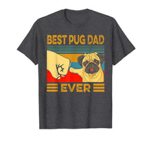 Load image into Gallery viewer, Best Pug Dad Ever Retro Vintage T-Shirt-297097
