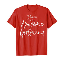 Load image into Gallery viewer, I Have an Awesome Girlfriend Shirt Fun Cute Valentine&#39;s Gift-121632
