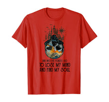 Load image into Gallery viewer, And into the forest I go to lose my mind and find my soul T-Shirt-83003
