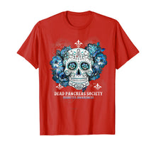 Load image into Gallery viewer, Dead Pancreas Society Diabetes Awareness Sugar Skull Gift T-Shirt
