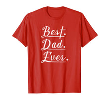 Load image into Gallery viewer, Mens Cute BEST DAD EVER T-Shirt. Fathers Day Gift
