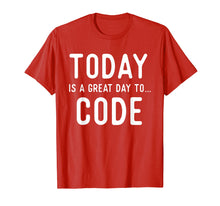 Load image into Gallery viewer, Great Coding T Shirts. Gifts for Coders. Code Today.
