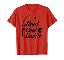 Load image into Gallery viewer, Reel Cool Dad Fishing Funny Shirt Fathers Day Birthday Gift
