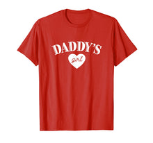 Load image into Gallery viewer, Daddys Girl T Shirt Cute Daughter Love Dad Gift Tee

