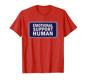 Emotional Support Human T-Shirt - Shirt for Service People