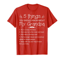 Load image into Gallery viewer, 5 Things You Should Know About My Grandpa Shirt - Funny Gift
