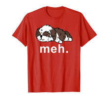 Load image into Gallery viewer, Shih Tzu Meh Shirt - Funny Internet Meme Gifts Women Men
