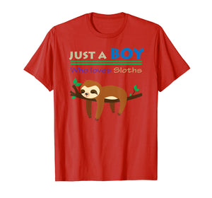 Funny Sloth Gift Shirt Just A Boy Who Loves Sloths Boys Tee