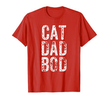 Load image into Gallery viewer, Funny Cat Dad Bod Fitness Gift Shirt
