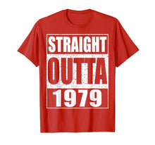 Load image into Gallery viewer, Straight Outta 1979 T-Shirt 40th Birthday Gift Shirt
