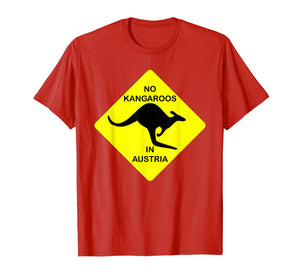No Kangaroos In Austria Funny T-Shirt Yellow Sign Gift Tee