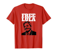Load image into Gallery viewer, Free Lula PT Brazil Resistance 2018 T-Shirt
