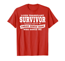 Load image into Gallery viewer, LIVER TRANSPLANT SURVIVOR T Shirt Organ Donor Hero Gift
