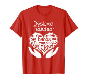 Dyslexia Teacher T shirt Heart Hands School Reading Gift