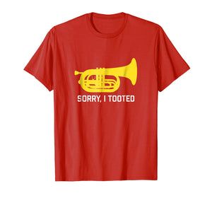 Funny marching baritone T-Shirt Sorry I tooted band gift