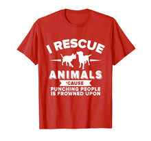 Load image into Gallery viewer, I Rescue Animals Funny Tee Shirt
