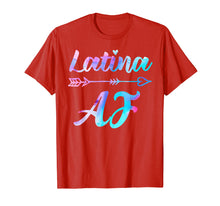 Load image into Gallery viewer, Latina AF Shirt, Latinas Gift for Latino Women T-Shirt
