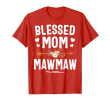 Load image into Gallery viewer, Blessed Mom And Mawmaw Mothers Day T-Shirt
