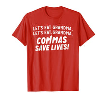 Load image into Gallery viewer, LET&#39;S EAT GRANDMA COMMAS SAVE LIVES SHIRT
