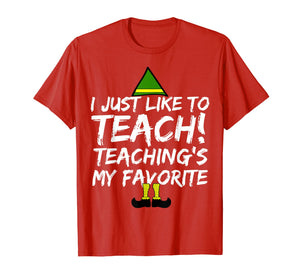 Funny Teacher Christmas Shirt Teaching is My Favorite Shirt