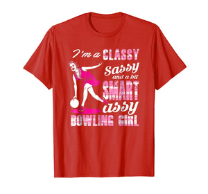 I'M A Classy Sassy Bowling Girl Tshirt