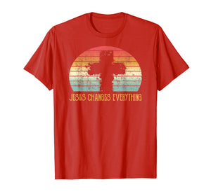 Jesus Changes Everything TShirt