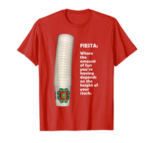Load image into Gallery viewer, funny fiesta stack of cups shirt
