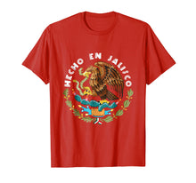 Load image into Gallery viewer, Hecho En Jalisco Shirt : Camisa De Mexico Mexican Flag Crest
