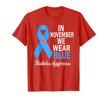 Load image into Gallery viewer, In November We Wear Blue Diabetes Awareness Blue Ribbon T1D T-Shirt
