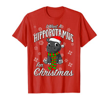 Load image into Gallery viewer, I Want A Hippopotamus For Christmas Shirt | Xmas Hippo
