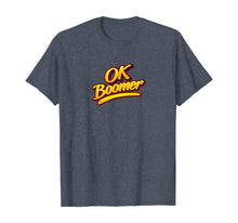 Load image into Gallery viewer, OK Boomer - Represent Millennial Funny Anti Boomer Design T-Shirt
