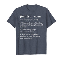 Load image into Gallery viewer, Mens Jiu Jitsu Shirts For Men Funny BJJ T Shirt Cool Gifts Him
