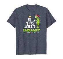 Load image into Gallery viewer, Is this jolly enough t-shirt T-Shirt
