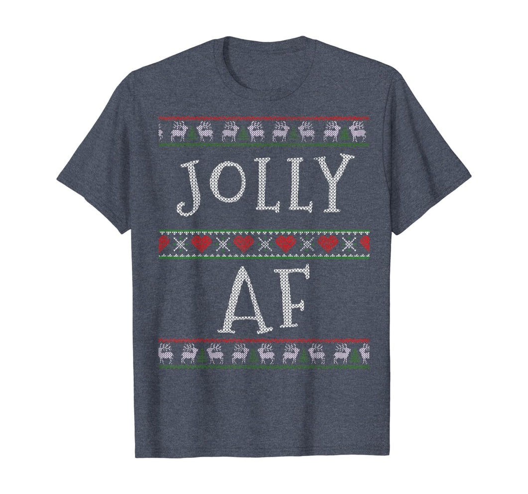 Jolly AF Ugly Sweater Tee Xmas Merry Christmas Holidays Gift T-Shirt