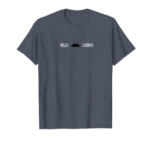 Funny University Academy Gift idea Hello Goodbye