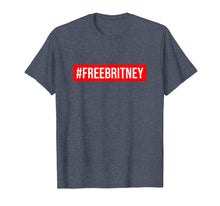 Load image into Gallery viewer, Hashtag Free Britney T-Shirt
