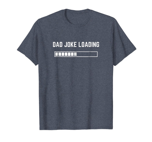Dad Joke Loading T-Shirt