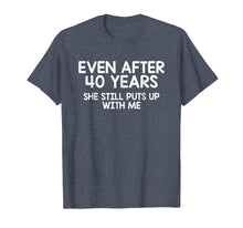 Load image into Gallery viewer, Funny Forty Year Anniversary Gift T-Shirt, 40th Anniversary
