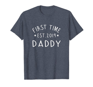 First Time Daddy New Dad Est 2019 Tshirt Fathers Day Gift