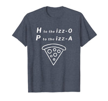 Load image into Gallery viewer, H to the izz-o P to the Izz-a Shirt

