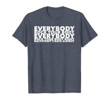 Load image into Gallery viewer, Everybody Rock Your Body Right shirt
