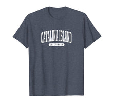 Load image into Gallery viewer, Catalina Island California T-Shirt Vacation College Style CA
