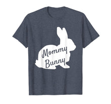 Load image into Gallery viewer, Mommy Bunny Shirt - Mama Bunny Daddy Bunny Baby Bunny Easter
